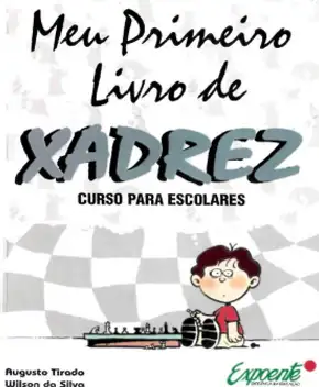 Meu Primeiro Livro de Xadrez – Vários Autores