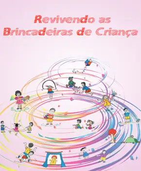 Revivendo as Brincadeiras de Criança – Vários Autores