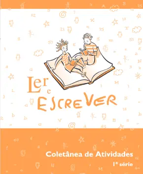 Ler e Escrever 1ª série - Coletanea de Atividades