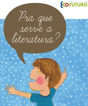 Pra que Serve a Literatura? – Vários Autores